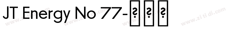 JT Energy No 77字体转换